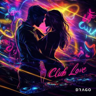 Club Love lyrics | Boomplay Music