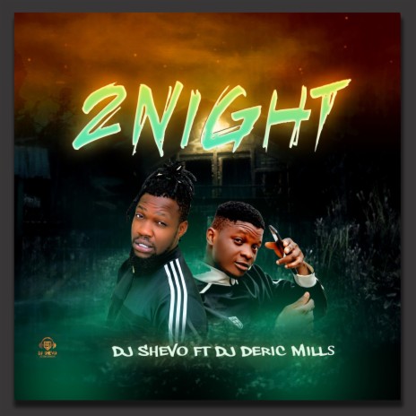 2Night ft. DJ Deric Mills | Boomplay Music