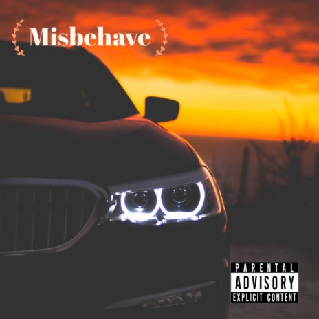 Misbehave ft. Big Zay Mack