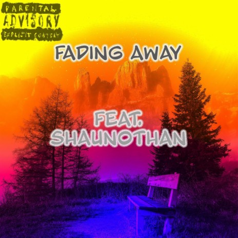 FADING AWAY ft. Shaunothan