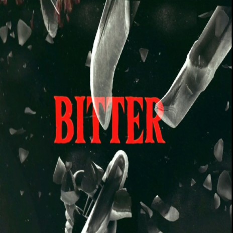 BITTER (Mckoy X Silent E)