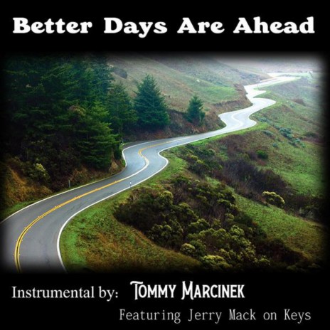 Better Days Are Ahead | Boomplay Music