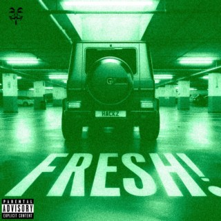 FRESH! lyrics | Boomplay Music