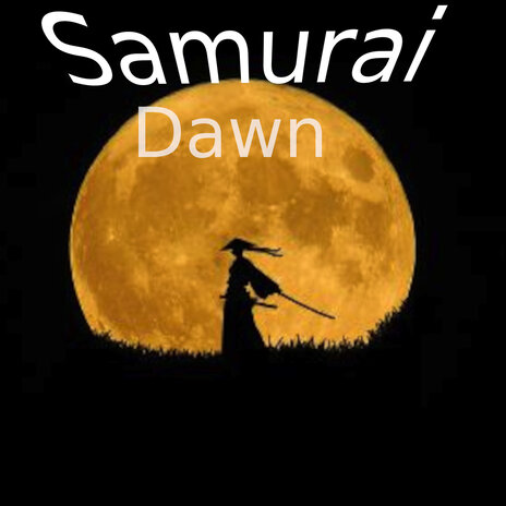 Samurai Dawn | Boomplay Music