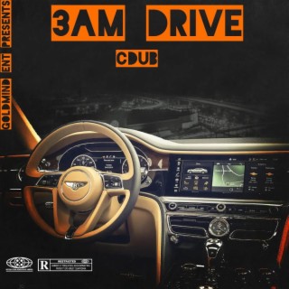 3 A.M Drive