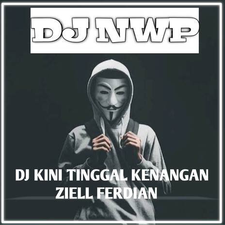 Kenangan (NWP Remix) | Boomplay Music