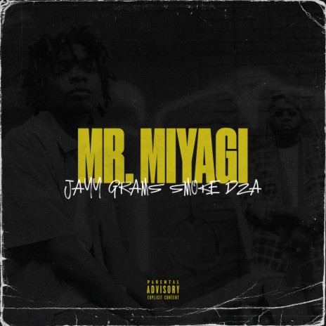 Mr. Miyagi ft. Smoke DZA | Boomplay Music