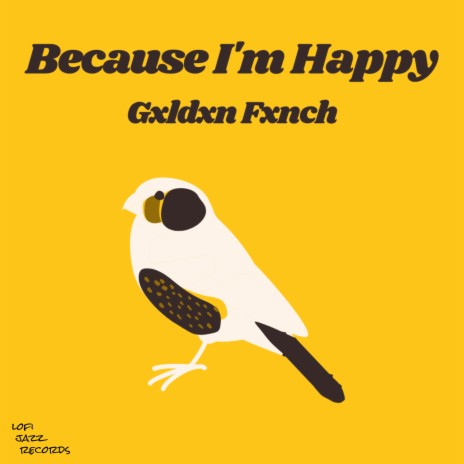 Because I'm Happy | Boomplay Music