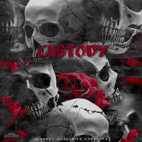 Custody | Boomplay Music