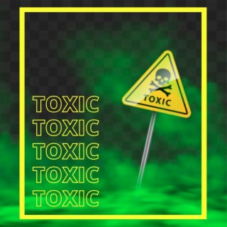 Toxic