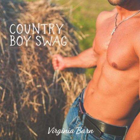 Country Boy Swag | Boomplay Music