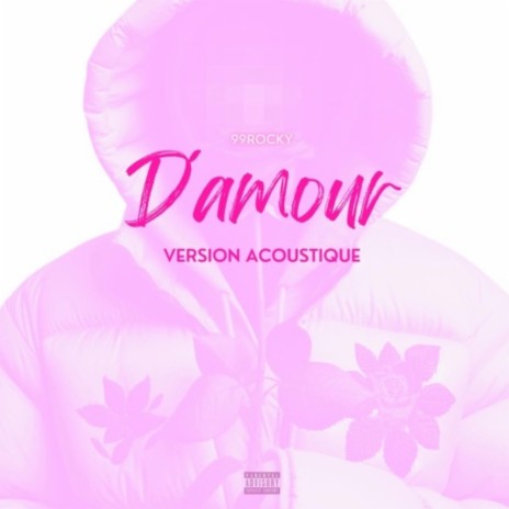D'amour (Acoustique Version) | Boomplay Music