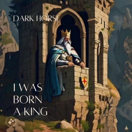 I Was Born A King | Boomplay Music