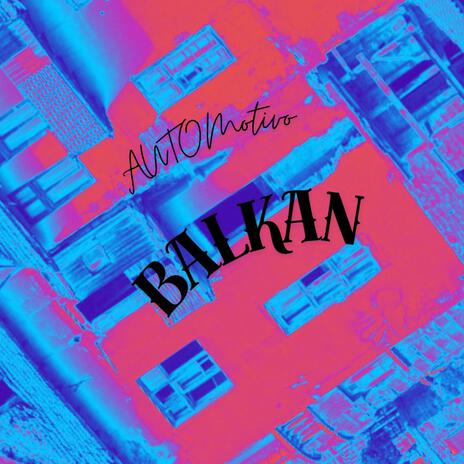 Automotivo Balkan | Boomplay Music