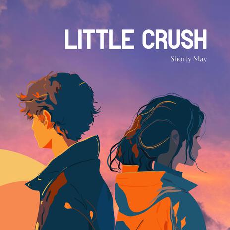 Little Crush | Boomplay Music