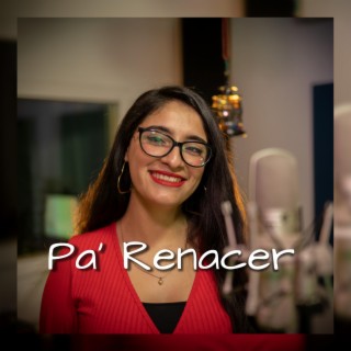 Pa´ Renacer (Acústico)