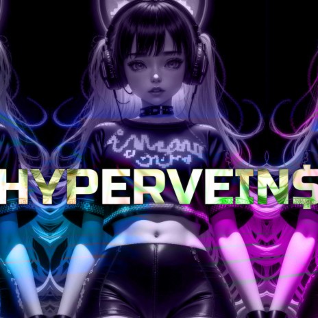 HYPERVEIN$ | Boomplay Music