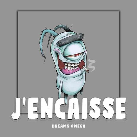 J'ENCAISSE