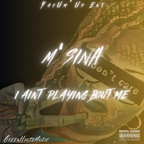 I Ain't Playing Bout Me | Boomplay Music
