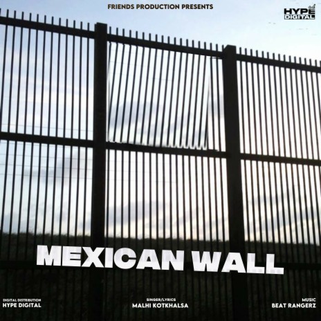 Mexican Wall | Boomplay Music