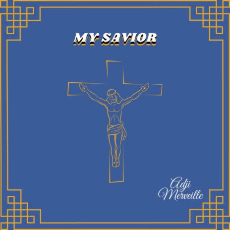 My Savior | Boomplay Music