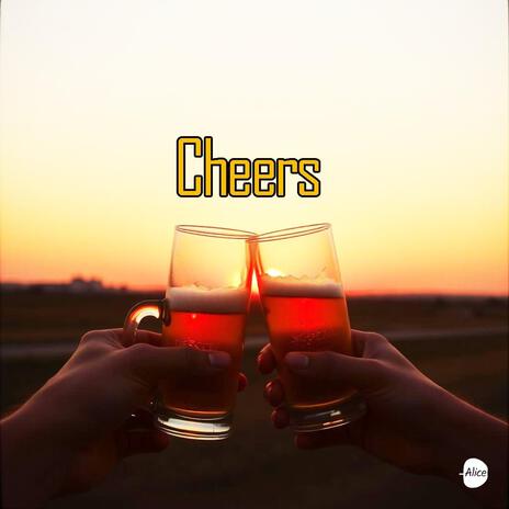 Cheers | Boomplay Music