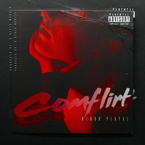 COMFLIRT ft. BLOOD PACO & MLAZY YO | Boomplay Music