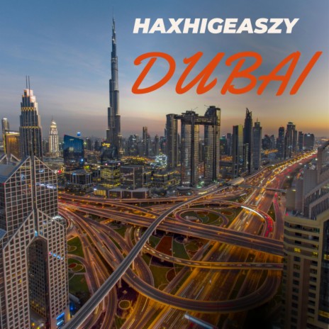 Dubai | Boomplay Music