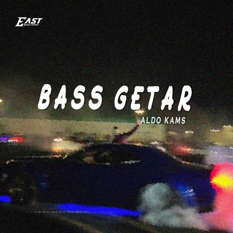 BASS GETAR | Boomplay Music