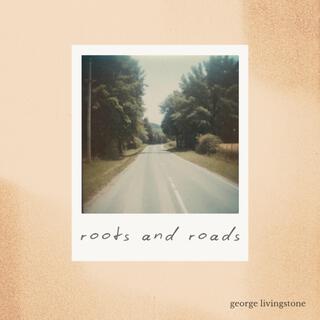 Roots and Roads