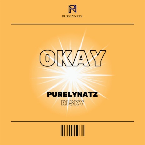 OKAY ft. Risky | Boomplay Music