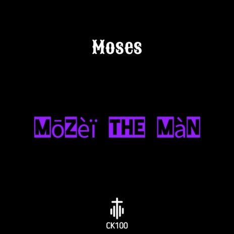 Mōzèï The Màn ft. Moses