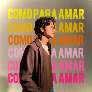 Como Para Amar lyrics | Boomplay Music