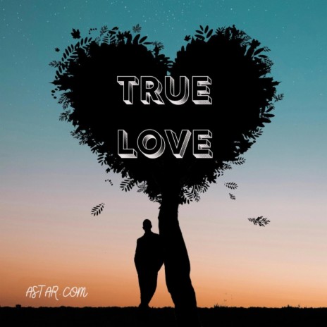 True love | Boomplay Music