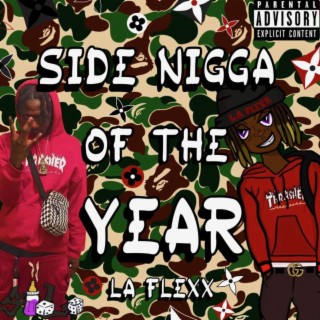 Side Nigga Of The Year