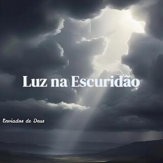 Luz na Escuridão