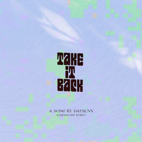 Take It Back | Boomplay Music