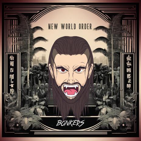 NEW WORLD ORDER | Boomplay Music