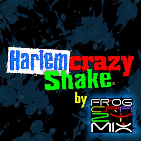 Harlem Crazy Shake | Boomplay Music