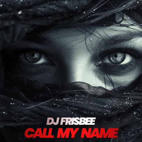 Call My Name | Boomplay Music