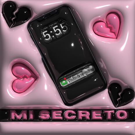 MI SECRETO | Boomplay Music