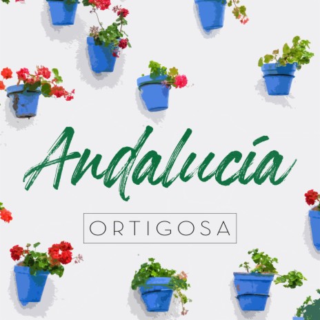 Andalucía ft. José Manuel Ortigosa Carranque & Emilio Ortigosa Carranque