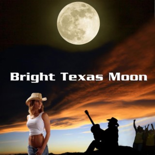 Bright Texas Moon