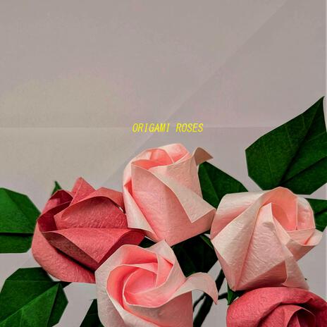 origami roses (slowed + reverb) | Boomplay Music