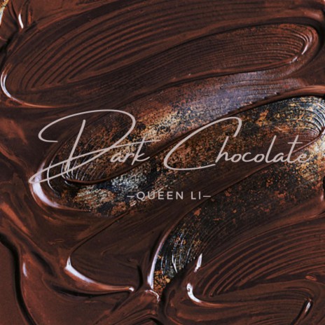 Dark Chocolate | Boomplay Music