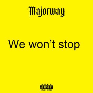 We won't stop (Special Version)