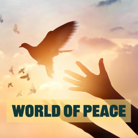 World of Peace | Boomplay Music