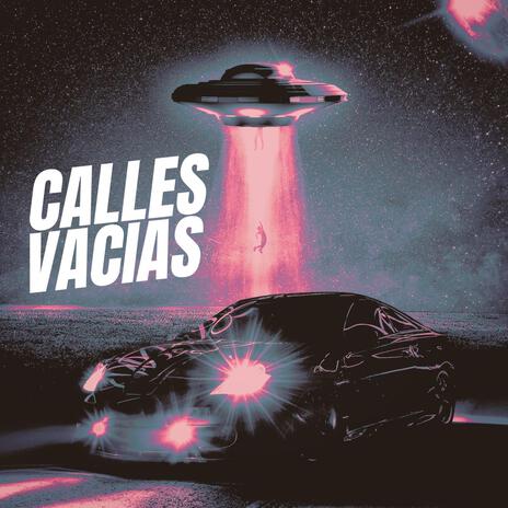 Calles Vacias | Boomplay Music