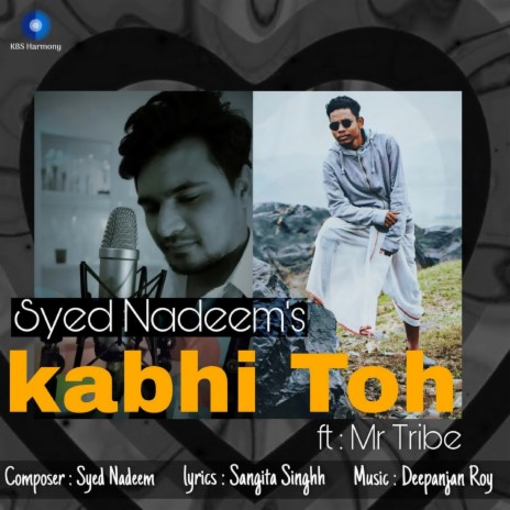 Kabhi Toh ft. Mr. Tribe | Boomplay Music