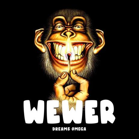 Wewer | Boomplay Music